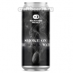Smoke on the Black Water - Polnochnyj Project