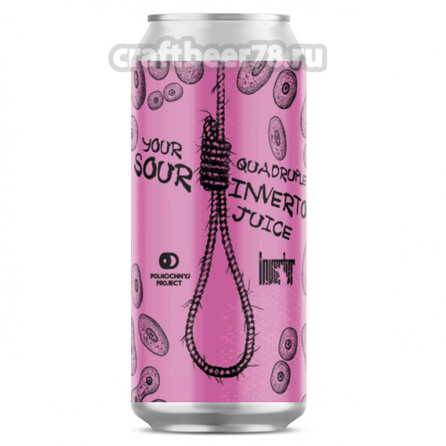 Polnochnyj Project - Your Quadruple Sour Invertor Juice